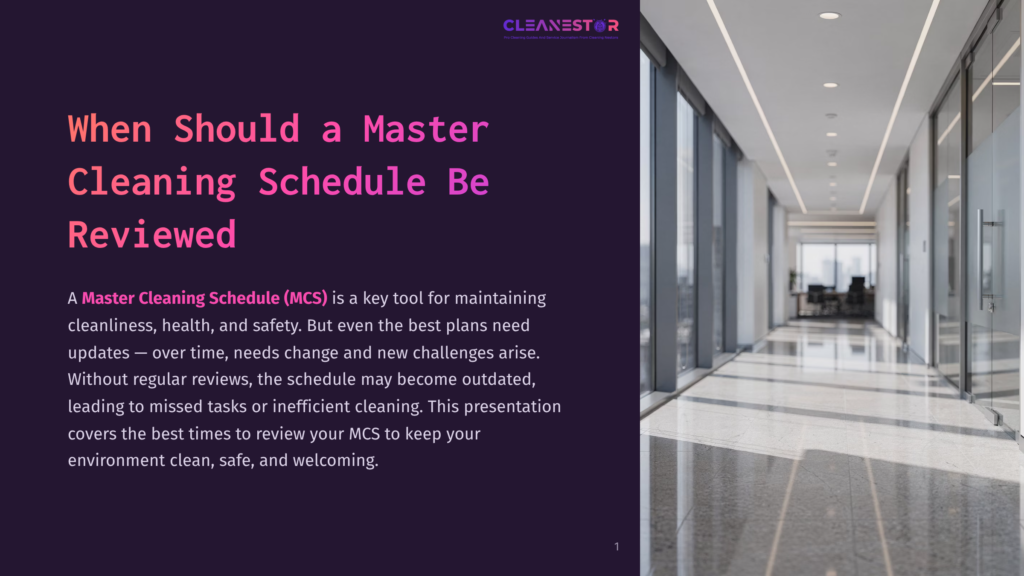 1 When Should A Master Cleaning Schedule Be Reviewed Cleanestor Logo At The Top Of A Dark Purple Slide With Text &Quot;When Should A Master Cleaning Schedule Be Reviewed&Quot; And A Bright, Modern Office Hallway With Large Windows And Polished Floors.