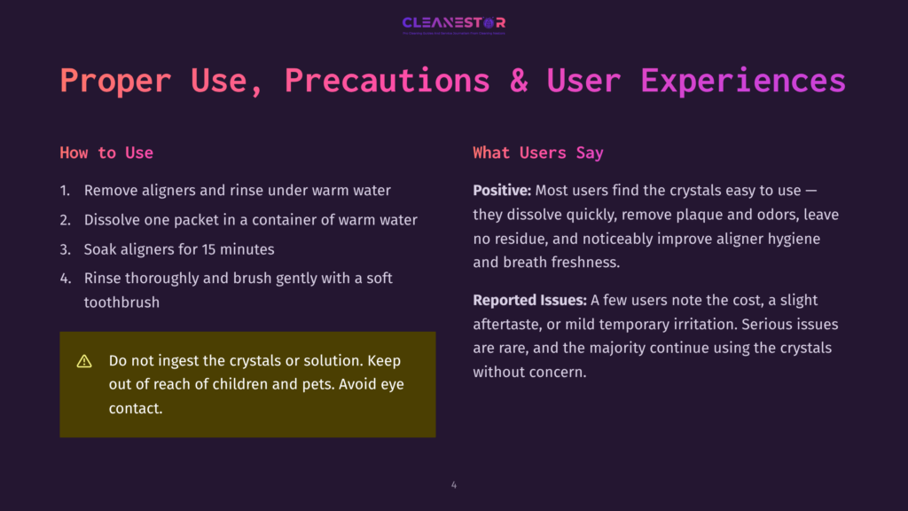 4 Proper Use Precautions And User Experiences Slide Titled &Quot;Proper Use, Precautions &Amp; User Experiences&Quot; From Cleanestor, Detailing How To Use Aligner Crystals And User Feedback.