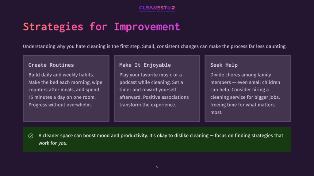 5 Strategies For Improvement Strategies For Improvement In Cleaning, With Sections On Create Routines, Make It Enjoyable, And Seek Help. The Text Emphasizes That A Cleaner Space Boosts Mood And Productivity.