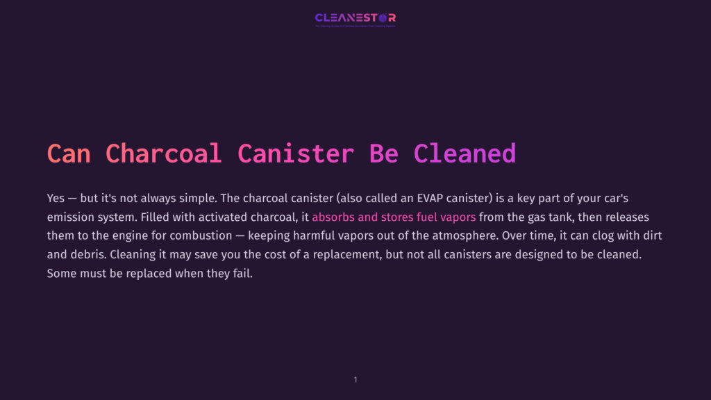 1 Can Charcoal Canister Be Cleaned Cleanestor Logo With Text &Quot;Pro Cleaning Service And Innovative Solutions For Cleaning Needs&Quot; On A Dark Purple Background With The Title &Quot;Can Charcoal Canister Be Cleaned&Quot; In Large Pink And Purple Text.